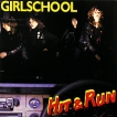 Girlschool Hit And Run (LP) Формат: Грампластинка (LP) (Картонный конверт) Дистрибьюторы: Get Back, ООО "Лилит Рекордс" Европейский Союз Лицензионные товары Характеристики аудионосителей 1981 г Альбом: Импортное издание инфо 13438r.