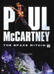Paul McCartney: The Space Within Us Формат: DVD (PAL) (Картонный бокс + кеер case) Дистрибьютор: Торговая Фирма "Никитин" Региональный код: 0 (All) Количество слоев: DVD-9 (2 слоя) Субтитры: Английский инфо 13777r.